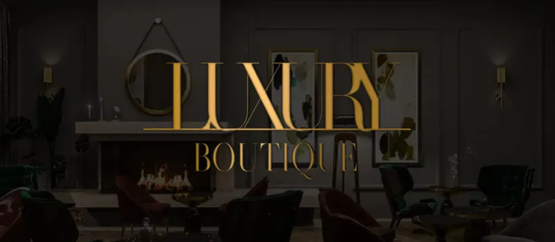 Golden 'LUXURY BOUTIQUE' logo over elegant dark interior with fireplace, green chairs, and wall art.
